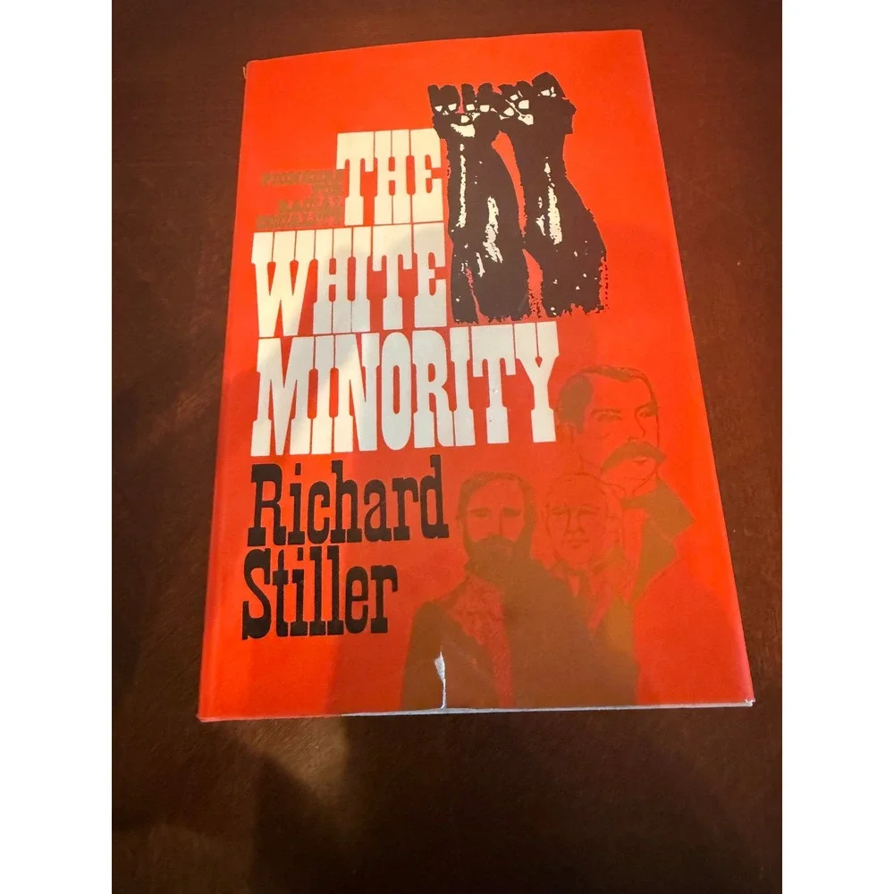 The White‎ Minority Pioneers Racial Equality Richard Stiller 1977 1st Ed HC